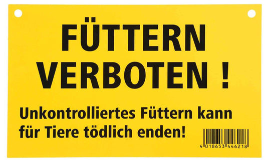 Warnschild mit gelbem Hintergrund, schwarze Warnhinweise, Füttern verboten, unkontrolliertes Füttern kann tödlich sein, Kunststoff