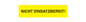 Aufkleber 'NICHT EINSATZBEREIT !' in Gelb, selbstklebend, 100x25mm, Warnschild für Sicherheit