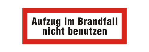 Brandschutzschild Aufzug im Brandfall nicht benutzen